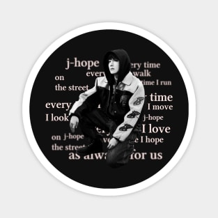 j-hope "on the street" Magnet